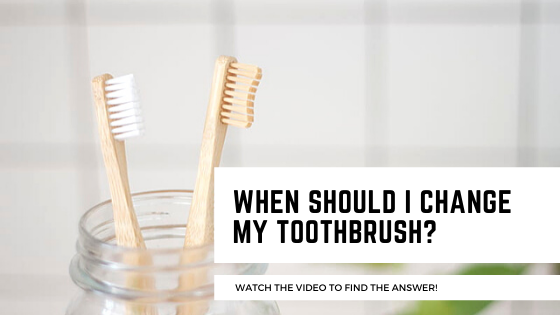When Should I Change my Toothbrush ?