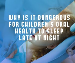 Young teenagers that tend to sleep late at night are actually in danger of developing tooth decay and deal with oral problems.