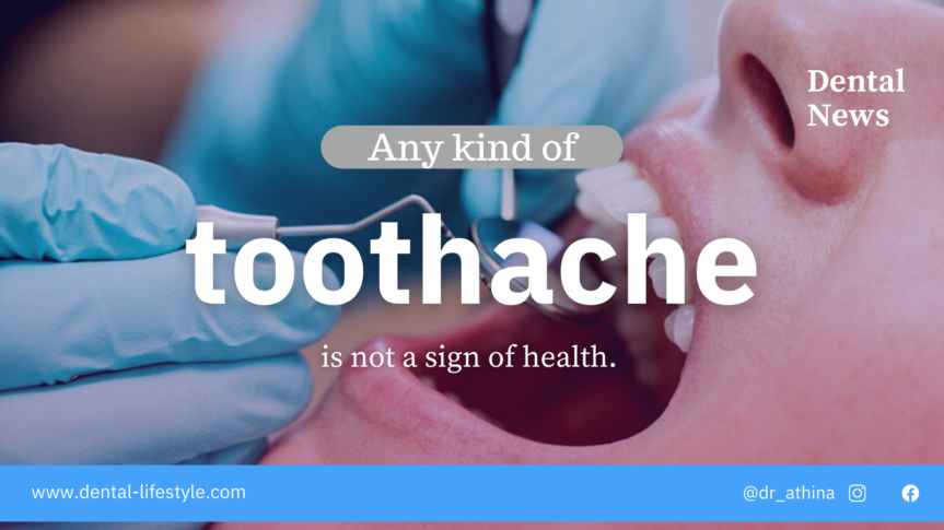 Any Kind of Persistent Toothache is not a Sign for Good Health