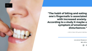 The habit of biting and eating one's fingernails is associated with increased anxiety.